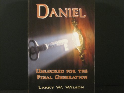 Stock image for Daniel Unlocked for the Final Generation for sale by Wonder Book