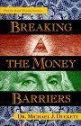 Imagen de archivo de Breaking The Money Barriers a la venta por Books From California