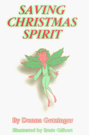 Saving Christmas Spirit (9780966812619) by Getzinger, Donna