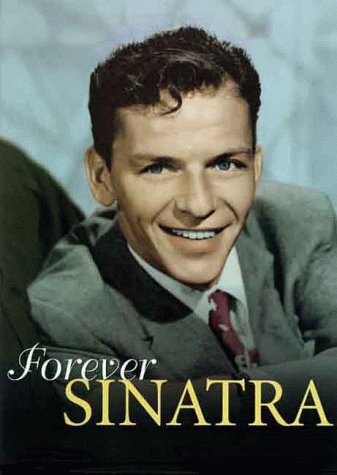 Stock image for Forever Sinatra: A Celebration in Words & Images for sale by HPB-Diamond