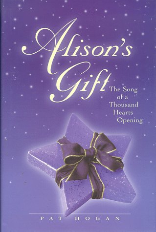 9780966817706: Alisons Gift: The Song of a Thousand Hearts Opening