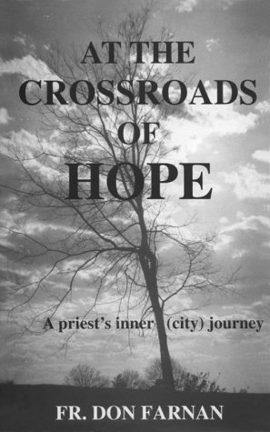 Stock image for At the Crossroads of Hope : A Priest's Inner (City) Journey for sale by Better World Books