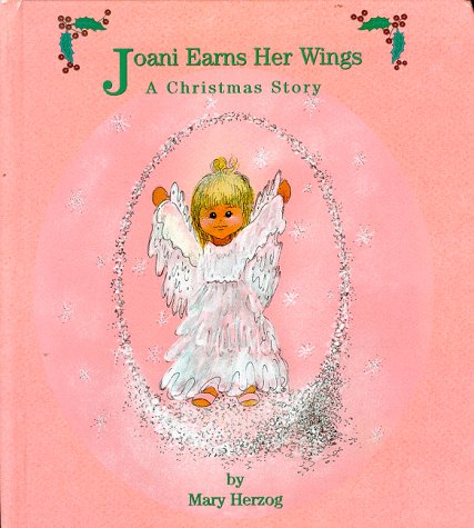 Stock image for Joani Earns Her Wings, A Christmas Story for sale by Alf Books