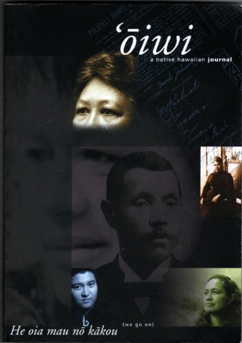 Stock image for He Oia Mau No Kakou ('oiwi, a Native Hawaiian Journal) for sale by Madrona Books