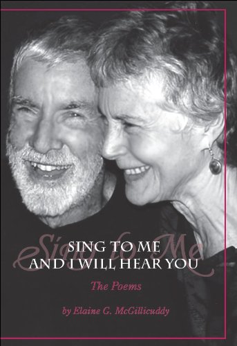 Stock image for Sing to Me and I Will Hear You - The Poems for sale by Better World Books