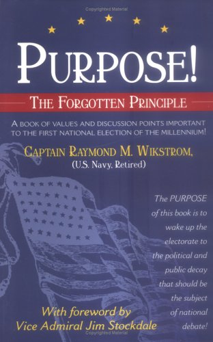 Stock image for Purpose! : The Forgotten Principle for sale by Better World Books