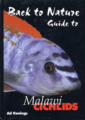 Back to Nature: Guide to Malawi Cichlids (9780966825596) by Ad Konings