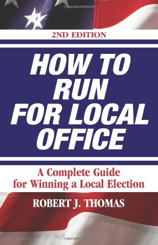 Stock image for How to Run for Local Office for sale by Better World Books