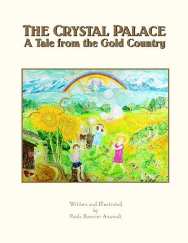 The Crystal Palace: A Tale from the Gold Country