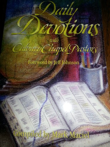 Stock image for Daily Devotions with Calvary Chapel Pastors for sale by ThriftBooks-Atlanta