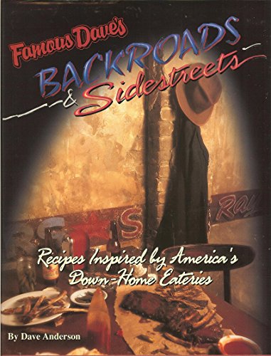9780966854800: Famous Dave's Backroads & Sidestreets: Recipes Inspired by America's Down-Home Eateries