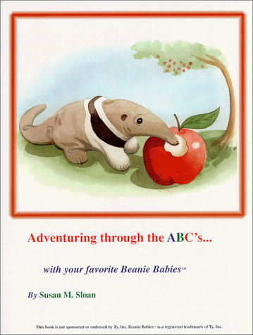 Beispielbild fr Adventuring through the ABC's. with your favorite Beanie Babies(TM) zum Verkauf von HPB-Red