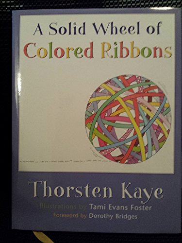 Stock image for A Solid Wheel of Colored Ribbons for sale by Better World Books