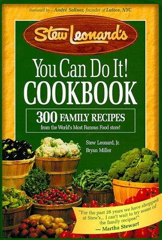 Beispielbild fr Stew Leonard's You Can Do It Cookbook zum Verkauf von Orion Tech