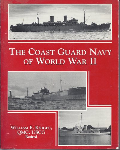 The Coast Guard Navy of World War II