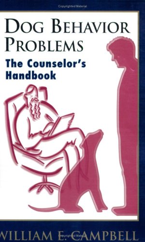 Stock image for Dog Behavior Problems: The Counselor's Handbook for sale by SecondSale