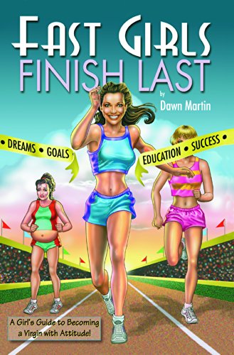 Stock image for Fast Girls Finish Last, A Girl's Guide to Becoming a Virgin With Attitude! for sale by Jenson Books Inc