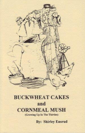 9780966873405: Buckwheat Cakes & Cornmeal Mush
