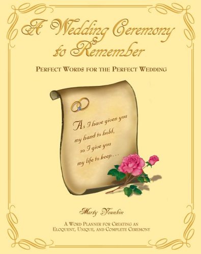 9780966874587: A Wedding Ceremony to Remember: Perfect Words for the Perfect Wedding