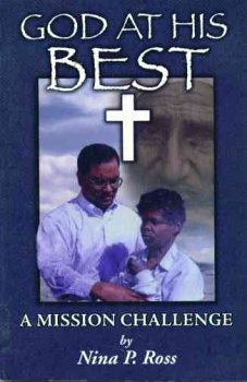 Imagen de archivo de God at His Best. A Mission Challenge a la venta por Wonder Book