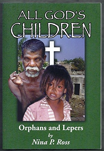 Stock image for All God's children: Orphans and lepers for sale by Wonder Book