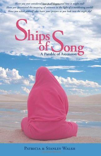 Imagen de archivo de Ships of Song, A Parable of Ascension a la venta por HPB-Ruby