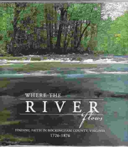 9780966891959: Where the River Flows Finding Faith in Rockingham
