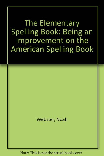 9780966892116: The Elementary Spelling Book