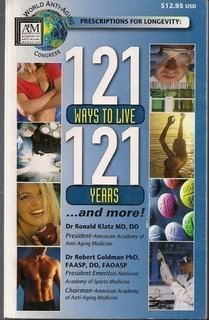 Stock image for 121 Ways to Live 121 Years Prescription for Longevity for sale by SecondSale