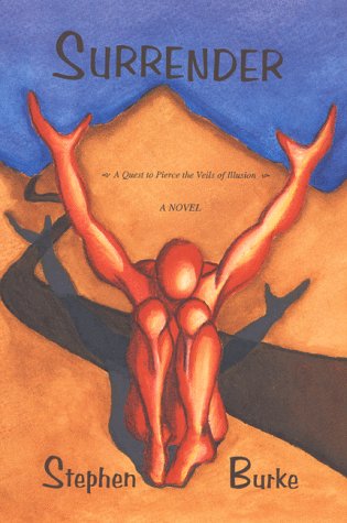 Stock image for Surrender (A Quest to Pierce the Veils of Illusion) for sale by Robinson Street Books, IOBA