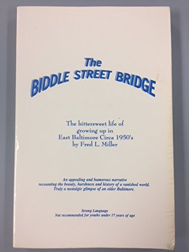Stock image for The Biddle Street Bridge for sale by The Maryland Book Bank