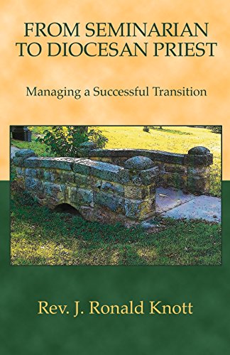 Beispielbild fr From Seminarian to Diocesan Priest: Managing a Successful Transition zum Verkauf von BooksRun