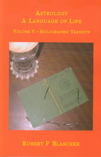 Stock image for Volume V - Holographic Transits (Astrology: A Language of Life) for sale by Wizard Books