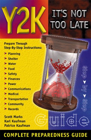 Imagen de archivo de Y2K-It's Not Too Late: Complete Preparedness Guide a la venta por ThriftBooks-Dallas
