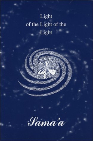 Sama'a : Light of the Light of the Light - Javad Ibn Assadollah