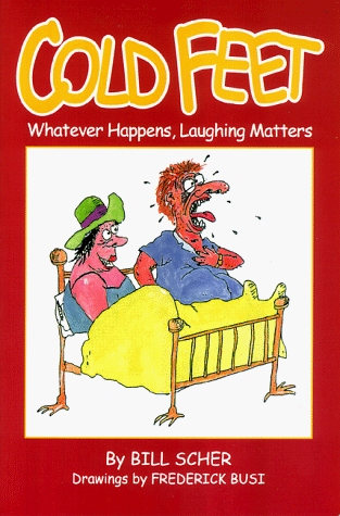 9780966910100: Cold Feet: Whatever Happens, Laughing Matters