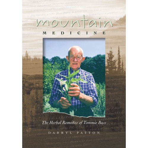 Beispielbild fr Mountain Medicine: The Herbal Remedies of Tommie Bass zum Verkauf von BooksRun