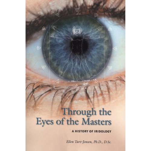 Stock image for Through the Eyes of the Masters: A History of Iridology for sale by Zoom Books Company