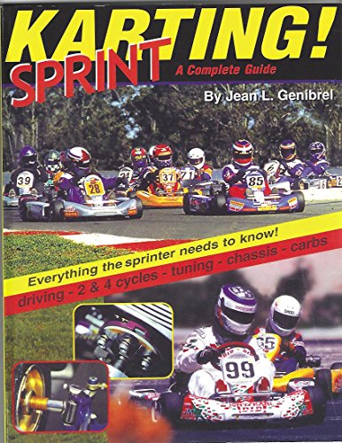 Imagen de archivo de Sprint Karting : A Complete Beginner's Guide a la venta por Better World Books