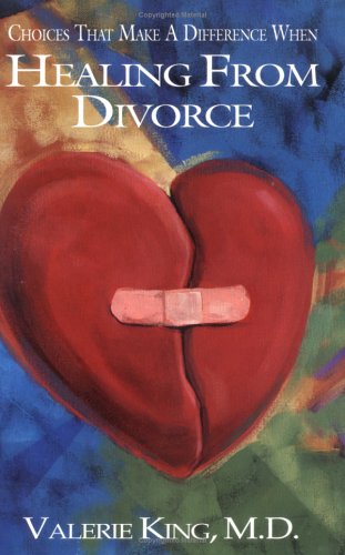 9780966914405: Choices That Make a Difference When Healing from Divorce