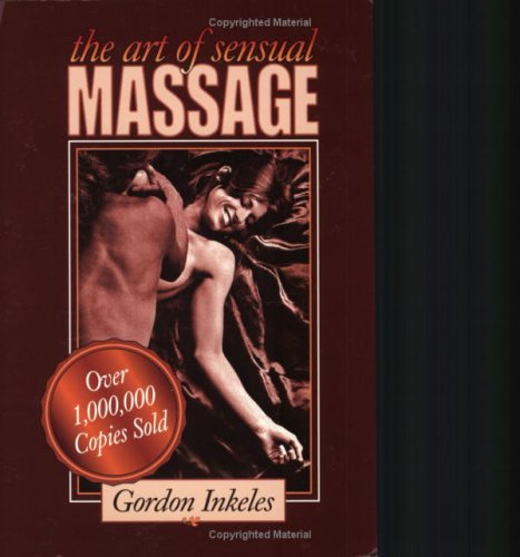 Beispielbild fr The Art of Sensual Massage zum Verkauf von Wonder Book