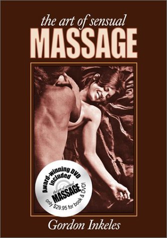 9780966914979: The Art Of Sensual Massage: Book and DVD Set