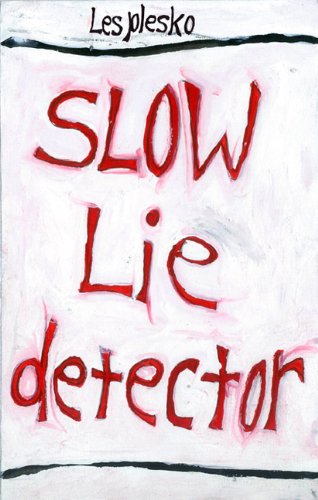 Beispielbild fr Slow Lie Detector zum Verkauf von ThriftBooks-Atlanta