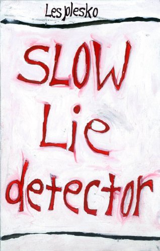 Imagen de archivo de Slow Lie Detector a la venta por ThriftBooks-Atlanta