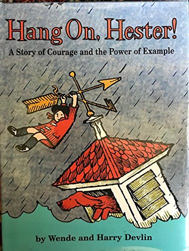 9780966919608: Title: Hang on Hester A Story of Courage and the Power o