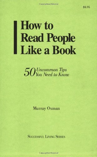Beispielbild fr How to Read People Like a Book: 50 Uncommon Tips You Need to Know (Succesful Living) zum Verkauf von HPB-Emerald
