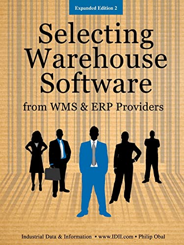 Stock image for Selecting Warehouse Software from WMS & ERP Providers - Expanded Edition: Find the Best Warehouse Module or Warehouse Management System for sale by HPB-Red