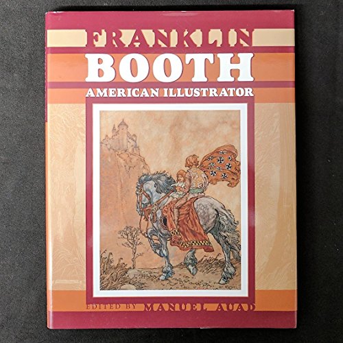 Stock image for FRANKLIN BOOTH:AMERICAN ILLUSTRATOR for sale by GF Books, Inc.
