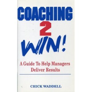 Beispielbild fr Coaching to Win : A Guide to Help Managers Deliver Results zum Verkauf von Better World Books