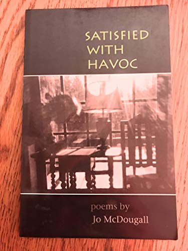 Imagen de archivo de Satisfied with Havoc (Autumn House Poetry) a la venta por BooksRun